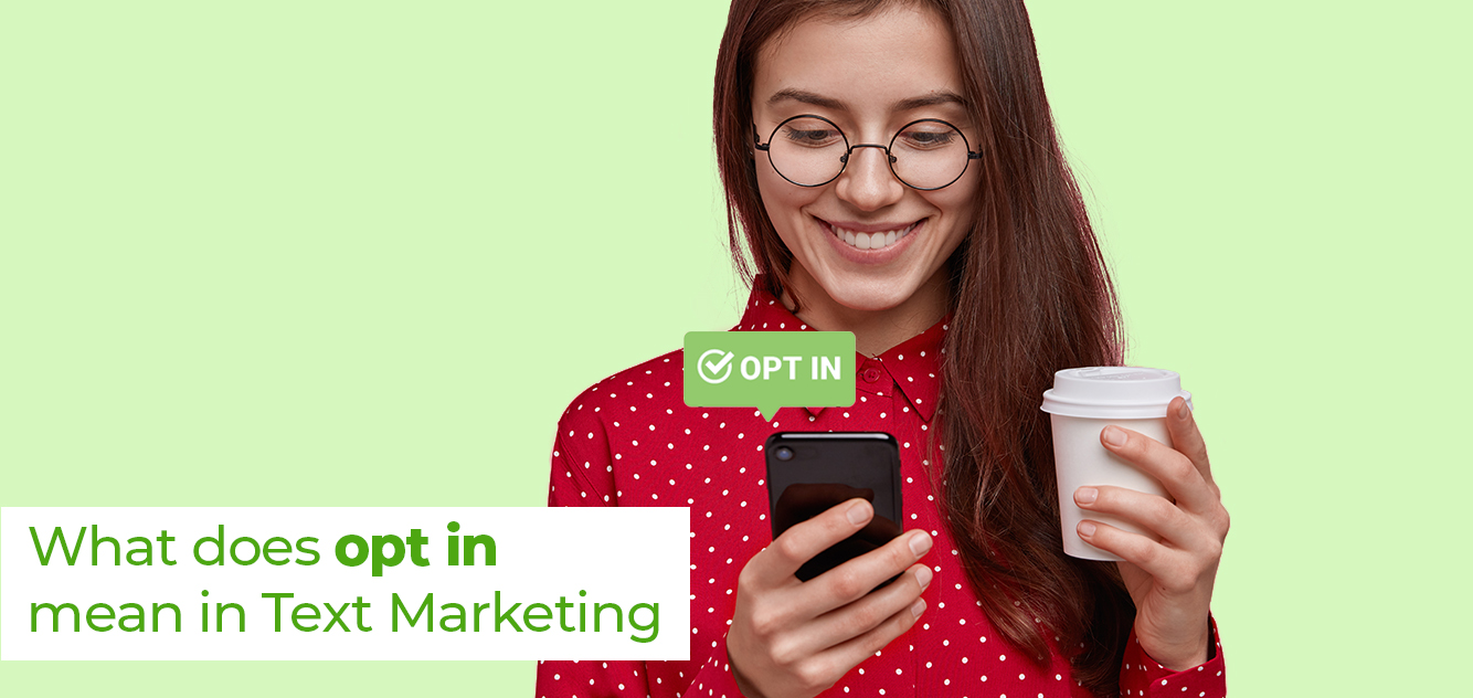 What Does Opt Mean In Text Marketing ExpertTexting Blog